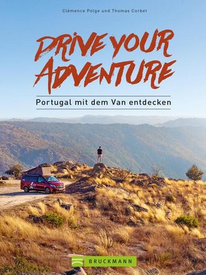 cover image of Drive your adventure--Portugal mit dem Van entdecken